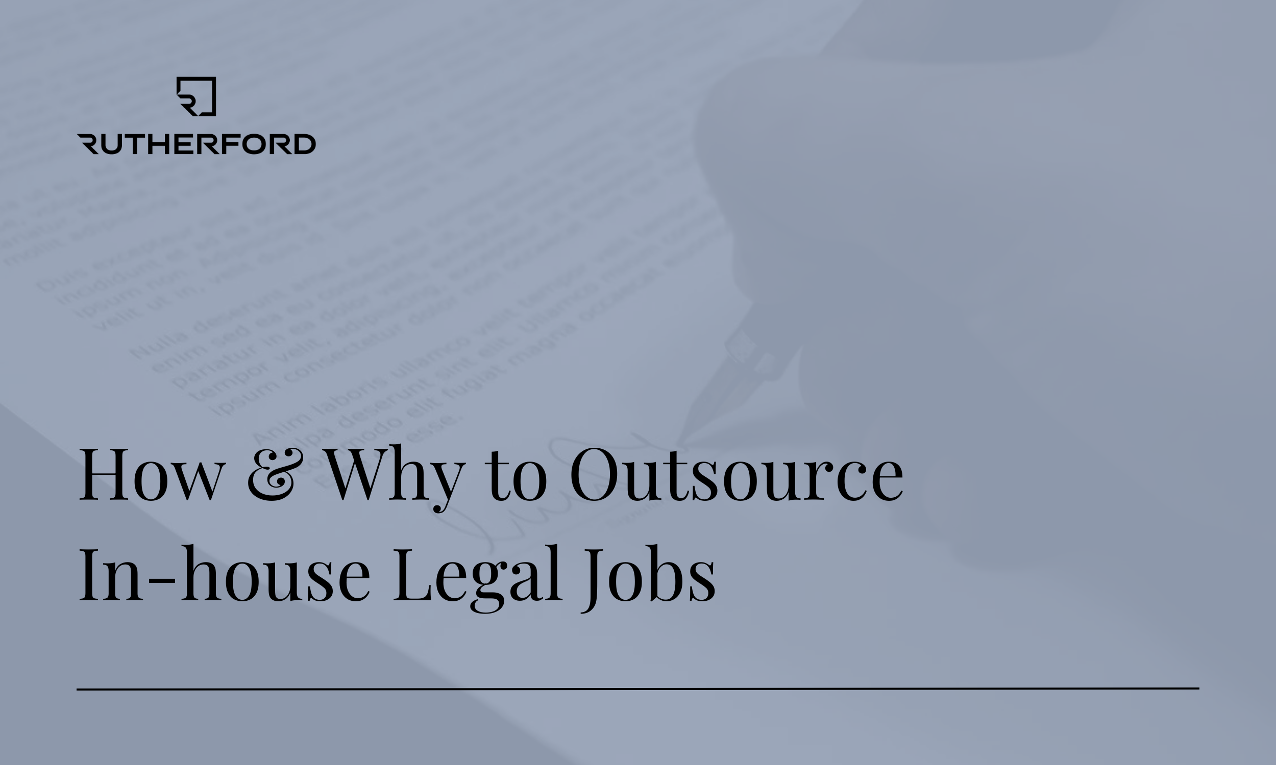 infographic on how and why to outsource in-house legal jobs